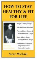 How to Stay Healthy & Fit for Life 1561679178 Book Cover