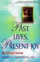 Past Lives, Present Joy 1575663775 Book Cover