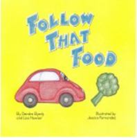 Follow That Food 1890391042 Book Cover