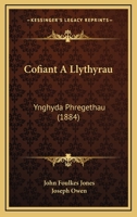 Cofiant A Llythyrau: Ynghyda Phregethau (1884) 1168144892 Book Cover