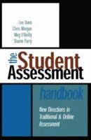 The Student Assessment Handbook: New Directions in Traditional and Online Assessment 0415335302 Book Cover