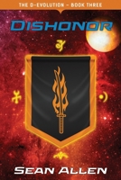 Dishonor: Odyssey of the Serum: Part Two 1953949096 Book Cover