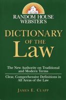 Random House Webster's Dictionary of the Law 0375702393 Book Cover