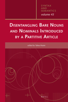 Disentangling Bare Nouns and Nominals Introduced by a Partitive Article 9004431128 Book Cover