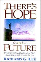 There's Hope for the Future: You Can Look Forward Confidently to What's Ahead Because God's Promises Are Sure 0805461884 Book Cover