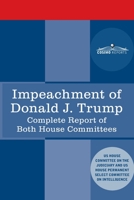 Impeachment of Donald J. Trump : Report of the US House Judiciary Committee 1646791738 Book Cover