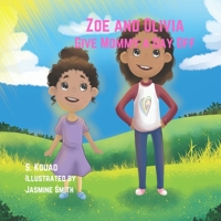 Zoe and Olivia Give Mommy a Day Off B097XFT1NS Book Cover