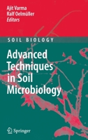 Advanced Techniques in Soil Microbiology 3540708642 Book Cover