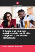 O lugar dos regimes matrimoniais no direito congolês e do direito comparado 6204119605 Book Cover