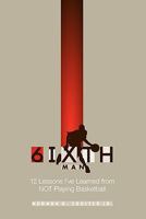 The 6ixth Man 1613790651 Book Cover