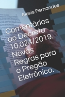 Comentários ao Decreto 10.024/2019 - Novas Regras para o Pregão Eletrônico. (Portuguese Edition) 1711745758 Book Cover