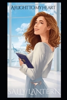 A flight to my heart!: Part one: My first booking with love B0BQZX2QGS Book Cover