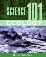 Science 101: Ecology (Science 101) 0060891335 Book Cover