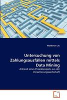 Untersuchung von Zahlungsausfällen mittels Data Mining 3639363418 Book Cover