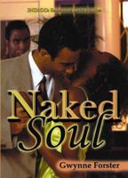 Naked Soul (Indigo) 1585712124 Book Cover