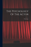 Psychology of the Actor 1014917972 Book Cover