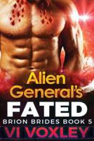 Alien General's Fated 1523780754 Book Cover
