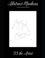 Abstract Madness B0B2J26G48 Book Cover