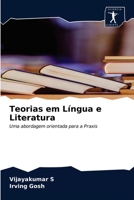 Teorias em Língua e Literatura: Uma abordagem orientada para a Praxis 6200859302 Book Cover