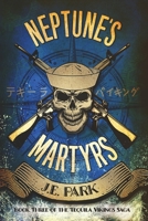 Neptune's Martyrs 1735094056 Book Cover