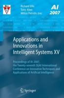 Applications and Innovations in Intelligent Systems XIV: Proceedings of AI-2006, the Twenty-sixth SGAI International Conference on Innovative Techniques ... of Artificial Intelligence (v. 14) 1848000855 Book Cover