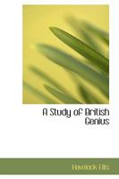 A Study Of British Genius 1533249121 Book Cover