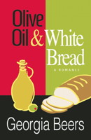 Olive Oil and White Bread 1612940498 Book Cover