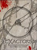 Exactors (Tales from the Citadel #1) 1942958064 Book Cover