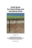 Field Book for Describing and Sampling Soils (Version 3.0) 1782664092 Book Cover