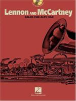 Lennon and McCartney: for Alto Sax 0634022091 Book Cover