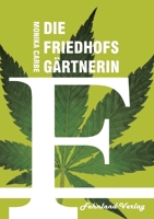 Die Friedhofsgärtnerin 3969711509 Book Cover