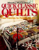 Marsha McCloskey's Quick Classic Quilts: Four-Patches to Feathered Stars (For the Love of Quilting.)