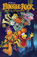 Jim Henson's Fraggle Rock: Journey to the Everspring 168415250X Book Cover