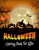 Halloween Coloring Book for Kids: Unique Coloring Activity Book for Toddler, Beginners, Boys, Girls, Preschooler & Kids Ages 4-8 B08VY76WGW Book Cover