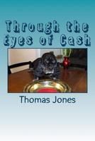 Through the Eyes of Cash 1499792182 Book Cover