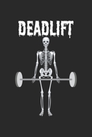 Deadlift: Weightlifting Skeleton Gym Deadlift Workout Athlet Notizbuch liniert DIN A5 - 120 Seiten für Notizen, Zeichnungen, Formeln | Organizer Schreibheft Planer Tagebuch 1674175140 Book Cover