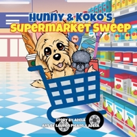 Hunny & Koko's Supermarket Sweep 196501917X Book Cover