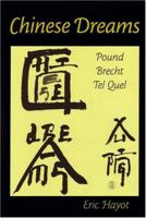 Chinese Dreams: Pound, Brecht, Tel Quel 0472113402 Book Cover