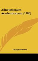 Adnotationum Academicarum (1780) 1120139422 Book Cover