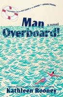 Man Overboard!: A Novel 1668212390 Book Cover