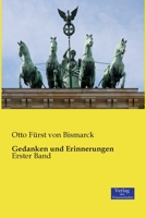 Gedanken und Erinnerungen, erster Band 395700215X Book Cover