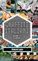 Graffiti italiani volume 1/2: 2 libri in 1 B0B2HK961R Book Cover