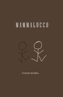 Mammalucco B08QDY49S4 Book Cover