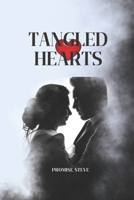 TANGLED HEARTS: A love story that will stay with you long after you finish reading B0C91HCH33 Book Cover