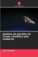 Análise da paródia de ficção científica pós-moderna (Portuguese Edition) 6208637457 Book Cover