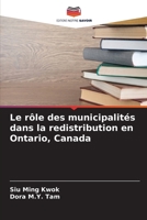 Le rôle des municipalités dans la redistribution en Ontario, Canada (French Edition) 6207133439 Book Cover