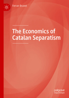 The Economics of Catalan Separatism 3031144503 Book Cover