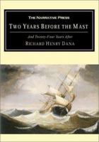 Two Years Before the Mast and Twenty-Four Years After B00196BL98 Book Cover