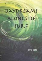 Daydreams Alongside Surf: Cinquain Magic 0997800348 Book Cover