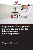 Approches du diagnostic de la leucémie pour les laboratoires en développement (French Edition) 6208201950 Book Cover